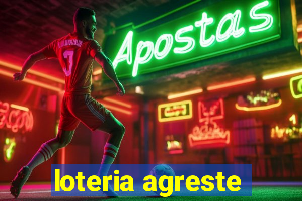 loteria agreste